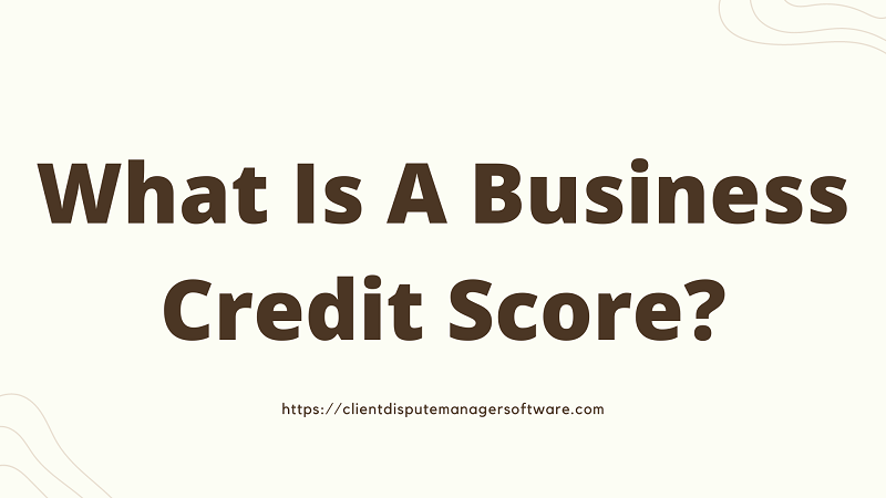 what is a business credit score