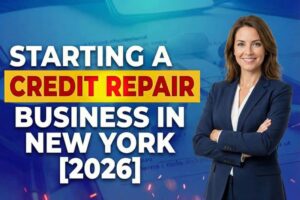 Starting a Credit Repair Business in New York