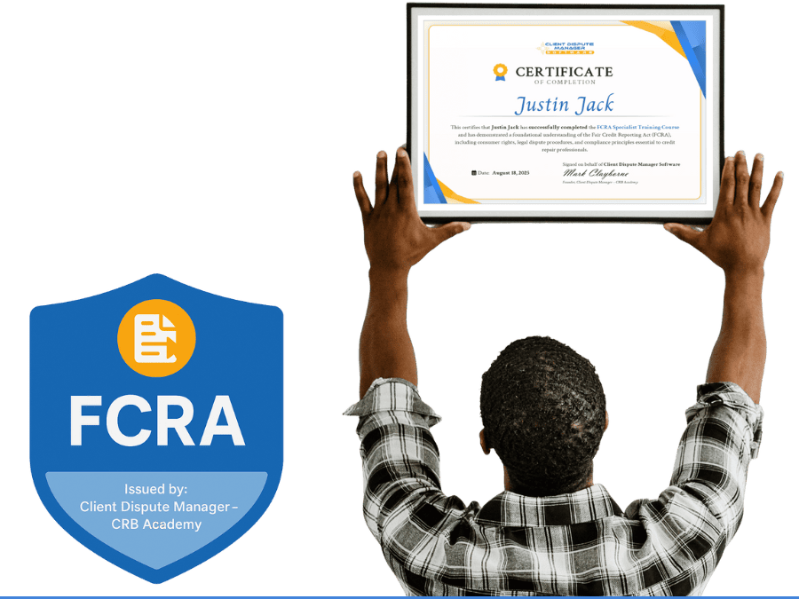 Student proudly holding FCRA Specialist Certification of Completion from Client Dispute Manager CRB Academy credit repair training course.