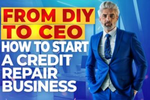 How to Start a Credit Repair Business and Turn Your Skills into Profit