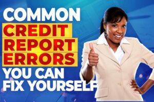 Common Credit Report Errors You Can Dispute Yourself